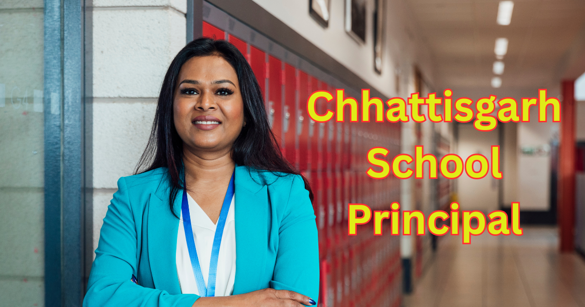 Chhattisgarh School Principal