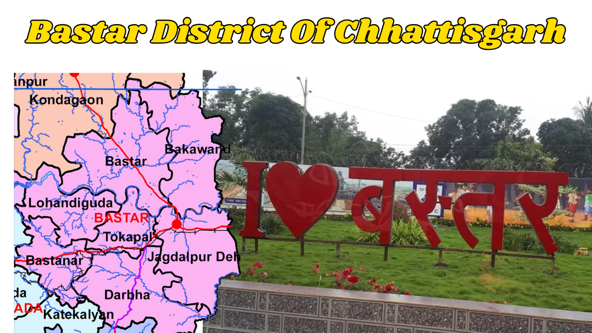 Bastar District Of Chhattisgarh